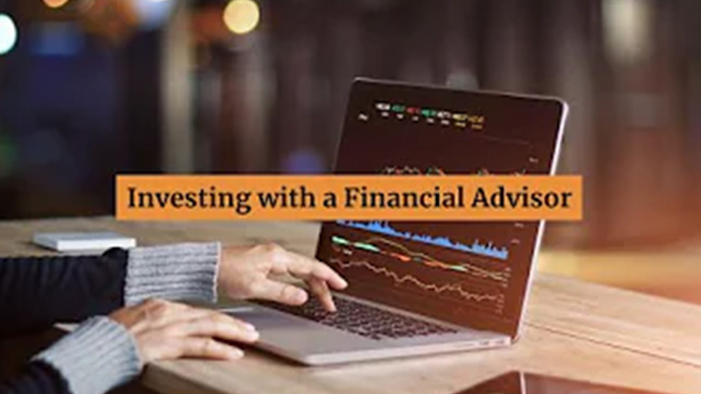 Investing with a Financial Advisor